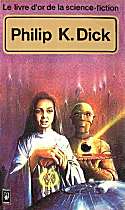 Couverture de 'Le livre d'or de la science-fiction : Philip K. Dick' (Cliquer pour la voir en grand)