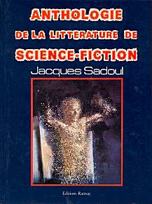 Couverture de 'Anthologie de la littérature de science-fiction' (Cliquer pour la voir en grand)