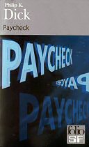 Couverture de 'Paycheck (et autres récits)' (Cliquer pour la voir en grand)